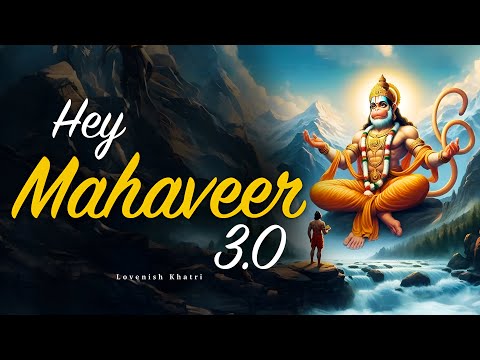 Hey Mahaveer | Mangal Murti | 3.0 | Lovenish Khatri | SLOWED REVERB