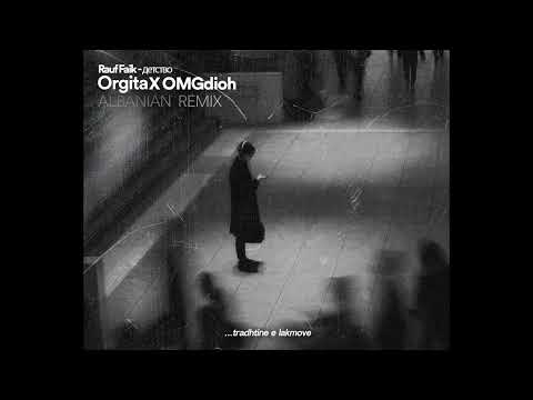 ORGITA x OMGDIOH - QAJ (Rauf Faik Albanian Remix 2)