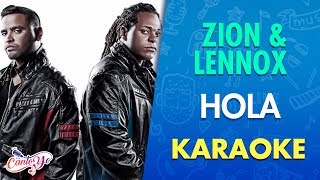 Zion &amp; Lennox - Hola (Video Oficial) Karaoke | Canto Yo