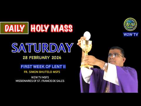 SATURDAY HOLY MASS | 28 FEBRUARY 2026 | FIRST WEEK OF LENT II by Fr  Simon #holymassdaily #dailymass