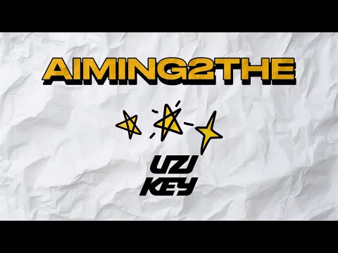 Uzi Key - AIMING 2 the STARS |Official Vert Video|