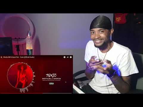 Shotta BIll & QuonTGA - Toxic (Official Audio)- REACTION