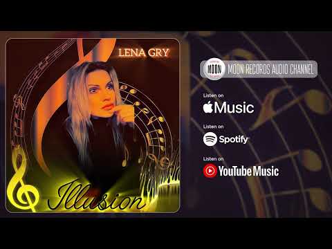 Lena Gry - Illusion | Official Audio