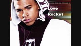 Chris Brown - Love Rocket   [Money In Ur Pocket Full Version] HQ ( + DOWNLOAD)