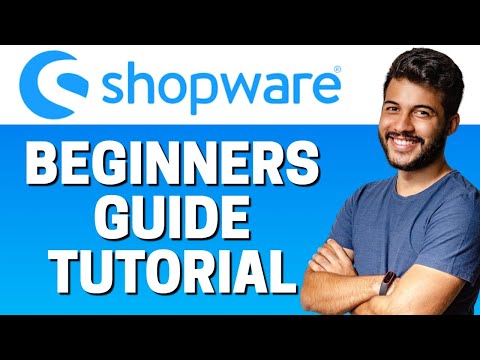 How to Use Shopware 2022 - Beginners Guide