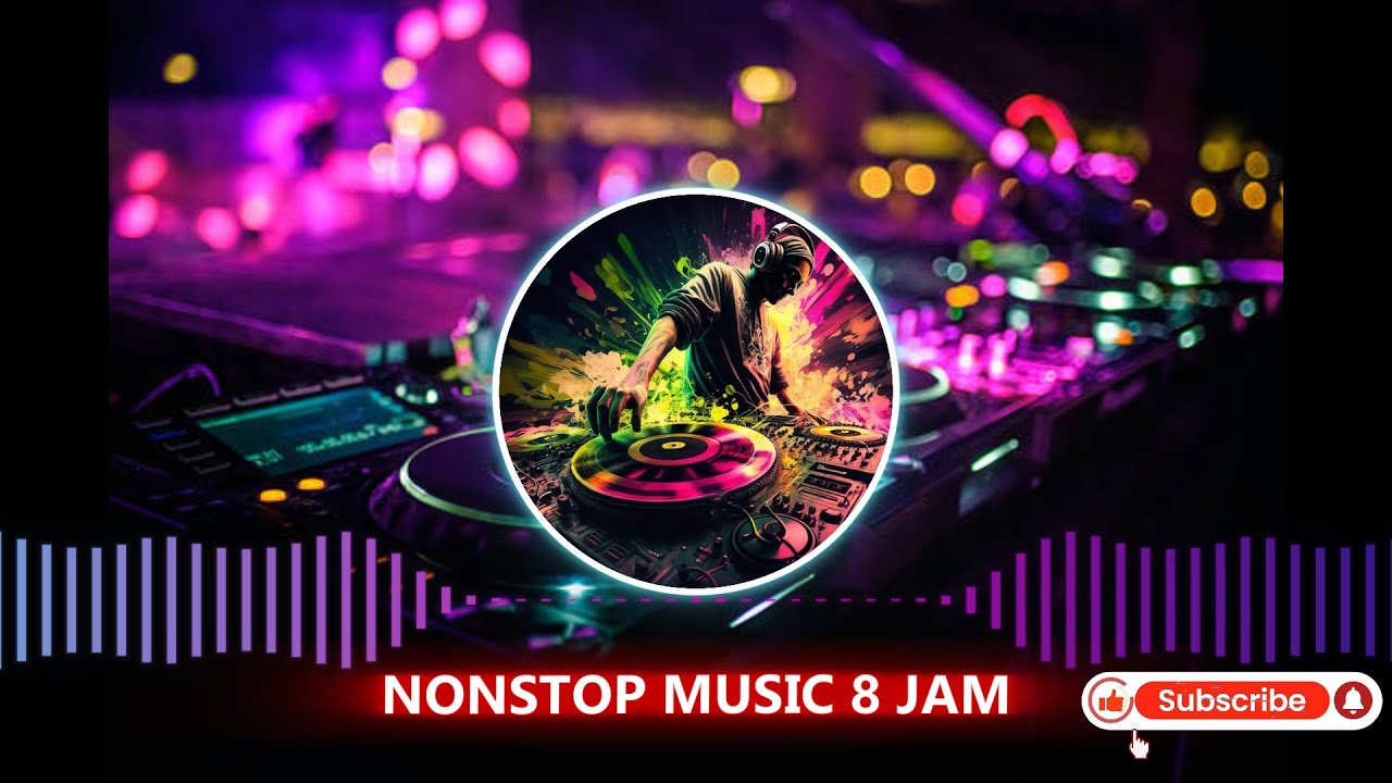 DJ BREAKBEAT MIXTAPE NONSTOP MUSIC 8 JAM
