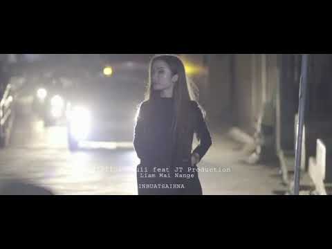 Zirtluangpuii Feat Jt Production - Ka liam mai nang e(Inbuat saihna)