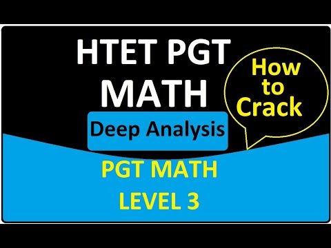 🔥HTET Level 3 PGT MATH PAPER DEEP Analysis for HTET PGT MATH  2019 Video