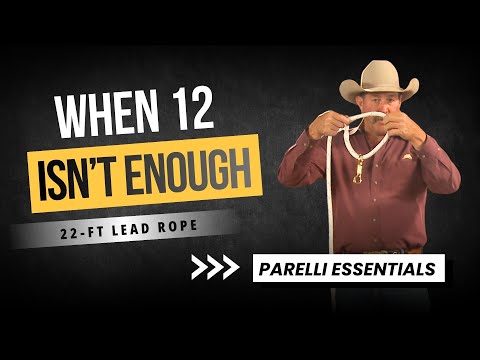 Why Pat Uses a 22-Foot Lead Rope | Parelli Essentials