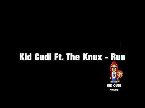 Kid Cudi Ft. The Knux - Run HQ