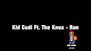 Kid Cudi Ft. The Knux - Run HQ