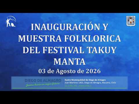 Inauguración y Muestra Folklórica del Festival Takuy Manta - IMDA
