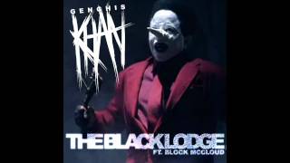 GENGHIS KHAN - THE BLACK LODGE ft. BLOCK McCLOUD (Prod. By THE GEMINI LOUNGE)