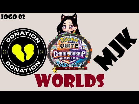 00NATION vs MJK - Jogo 02 - MUNDIAL DE POKEMON UNITE YOKOHAMA 2023