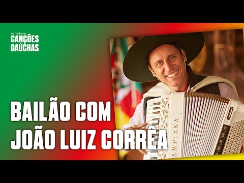 BAILÃO COM JOÃO LUIZ CORRÊA (AO VIVO)