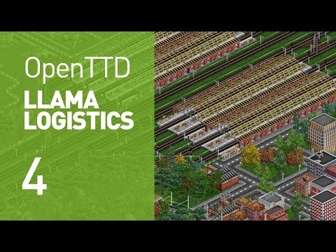 Llama Logistics - EP 4 (OpenTTD)