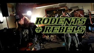 RODENTS & REBELS - LIVE @ THE I.T. - PT.1
