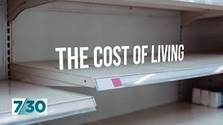 Many getting left behind as the cost of living goes up | 7.30 | ABC News