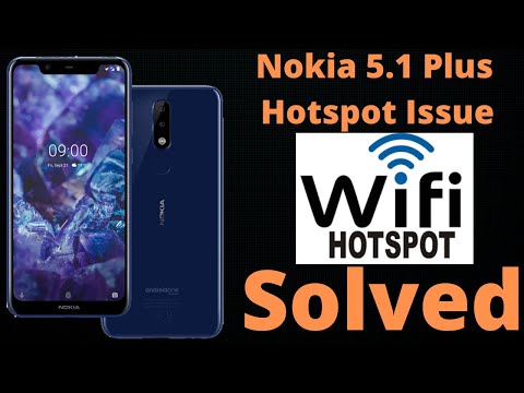 Nokia 5.1 Plus Android 10 Hotspot Issue Resolved