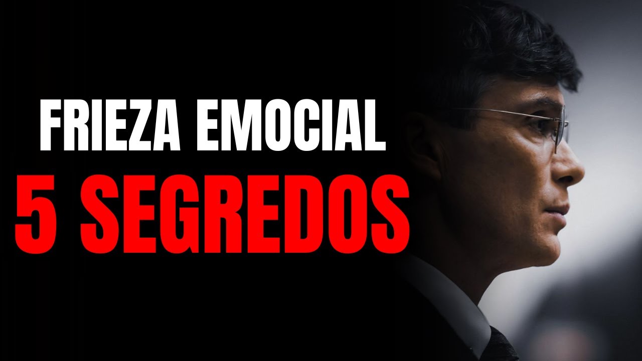 5 HÁBITOS PODEROSOS PARA DOMINAR A ARTE DA FRIEZA EMOCIONAL | HOMEM ÍNTEGRO