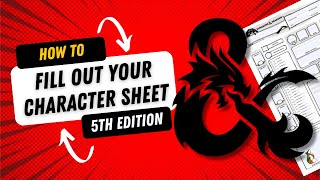 Filling Out a D&D 5e Character Sheet - How To Guide