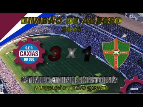 Gauchão Divisão de Acesso 2016 #5 - S.E.R. Caxias 3 x 1 Marau - Narração Radio Caxias