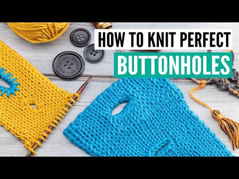 How to knit PERFECT buttonholes [10 different techniques for every occasion]