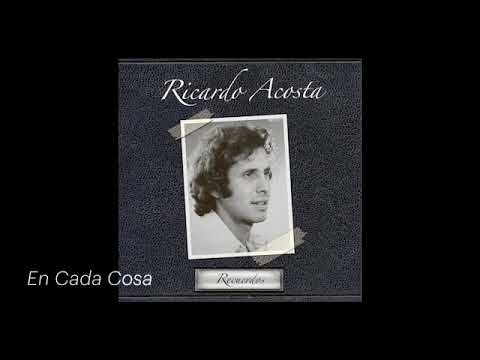 En Cada Cosa - Ricardo Acosta