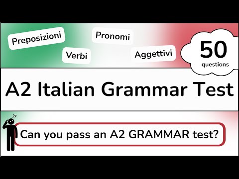 Can you pass an A2 ITALIAN GRAMMAR TEST? - Verbs, Prepositions, Adjectives, Pronouns - Beginner +