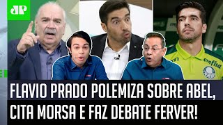 Pegou fogo: ‘Calma, o Abel Ferreira não é um…’; Flavio Prado polemiza, cita Morsa e debate ferve