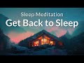 Guided Sleep Meditation Get Back To Sleep And Fall Asleep Fast Deep Sleep Hypnosis Relaxation