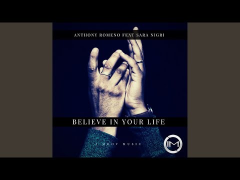 Believe In Your Life (Original Mix)
