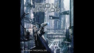 Iron Savior - Megatropolis [Full Album]