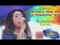 KEPALING DEVI ALDIVA NEW PALLAPA LIVE ARPAS PAPASAN SUKOLILO 2018TERBARU