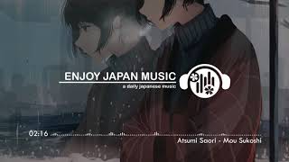 Mou sukoshi... Mou Sukoshi... by Saori Atsumi【EnjoyJapanMusic】
