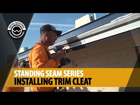 How To Install Trim Cleat Or Panel Cleat On A Standing Seam Metal Roof