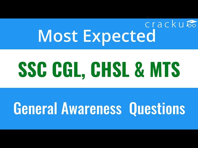Most_Expected_General_Awareness_Questions_For_SSC_CGL_CHSL_amp_MTS__SSC_Exams___Cracku.in_video.webp