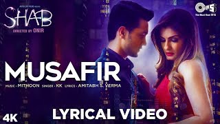 Musafir Lyrical Song Video - Shab | Raveena Tandon, Arpita Chatterjee, Ashish Bisht | KK, Mithoon