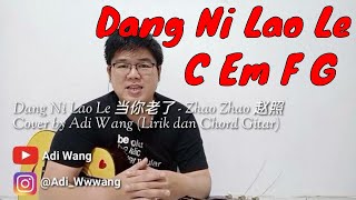 Download lagu Dang Ni Lao Le 当你老了 - Zhao Zhao 赵照 Cover by Adi Wang (Lirik dan Chord Gitar) mp3