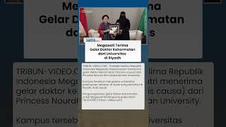 Momen Megawati Terima Gelar Doktor Honoris Causa dari Universitas di Riyadh