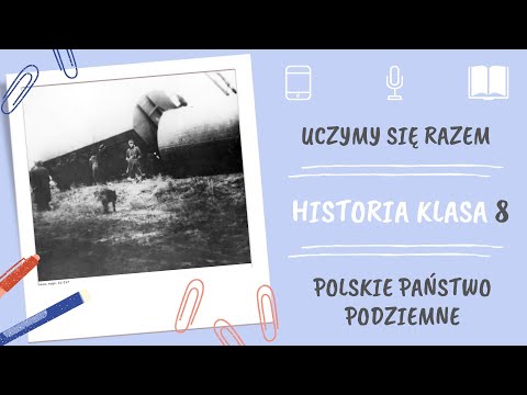 Historia klasa 8. Polskie Państwo Podziemne. Uczymy się razem