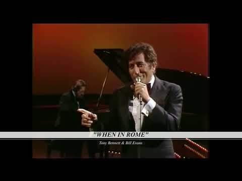 Tony Bennett & Bill Evans | Together Again | When In Rome
