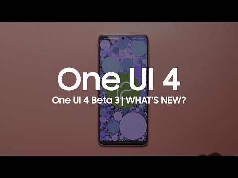 One UI 4.0 Beta 3 | WHAT'S NEW?
