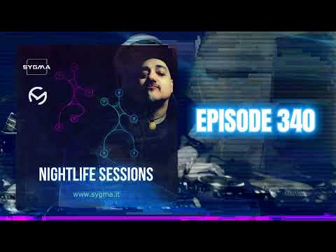 Nightlife Sessions Episode 340