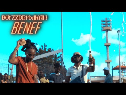 BOYZZDEM x IKA H -  BENEF