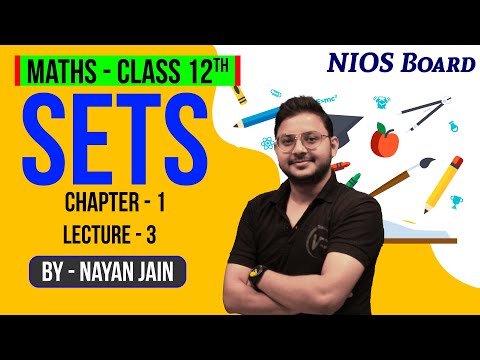 Sets | Ch 1 | Lec 3 | By Nayan Jain Sir | NIOS पाठशाला | NIOS Pathshala | Maths |