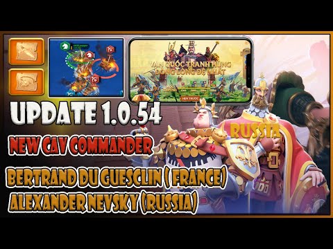 Update 1.0.54: Chỉ huy kị binh mới ,Map KvK mới, Thủy chiến, Buff chỉ huy KvK 123, Vật Phẩm shop KvK