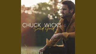 Chuck Wicks Solid Gold