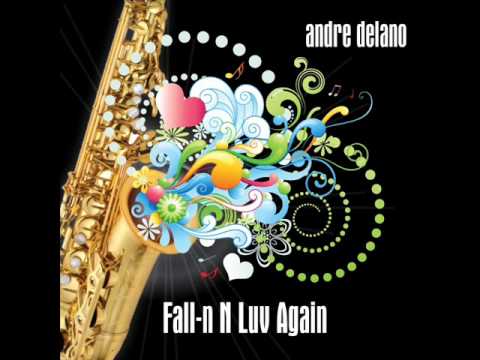 Andre Delano - Fall-n N Luv Again