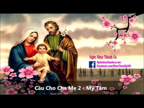 Mỹ Tâm - Cầu cho cha mẹ 2